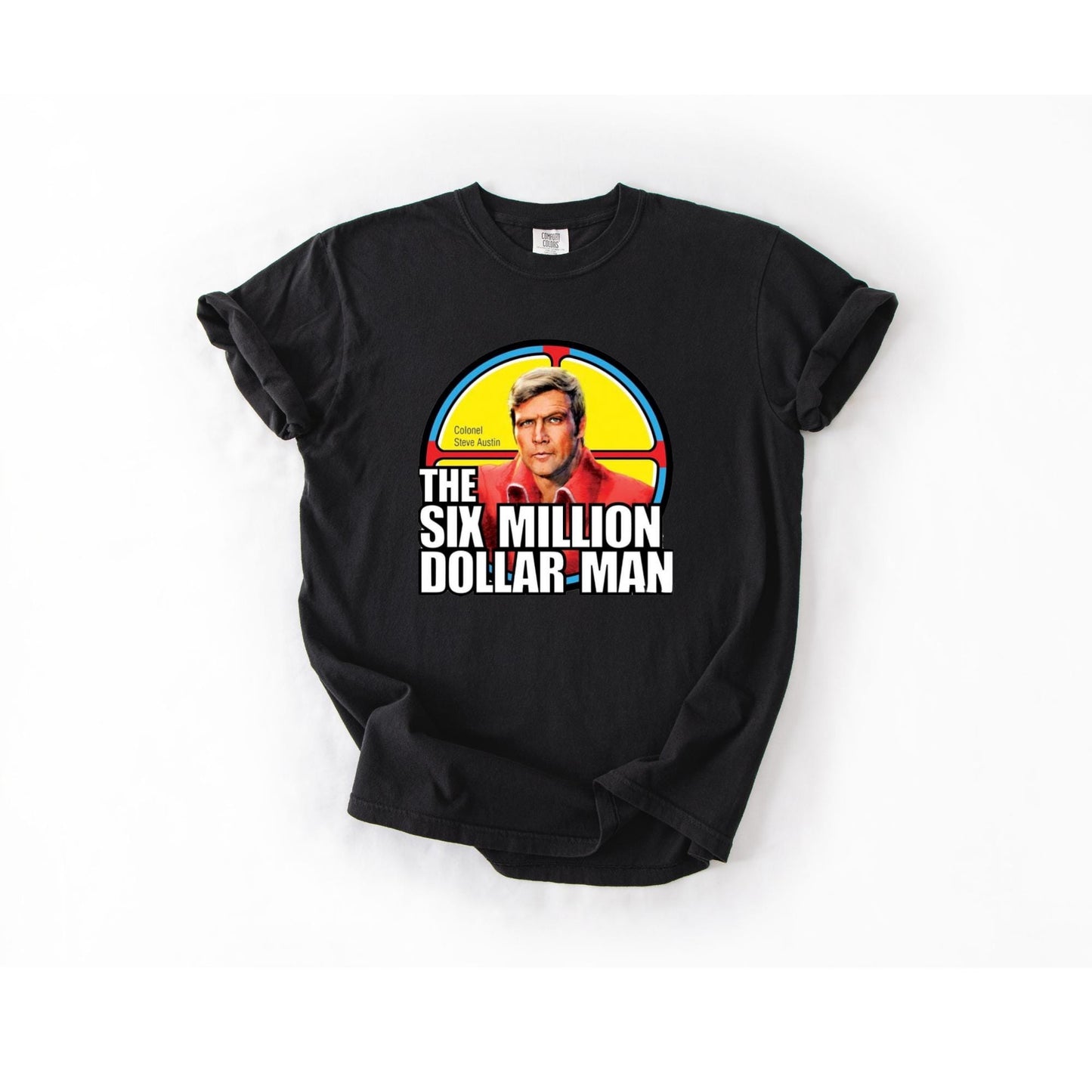 Six Million Dollar Man Unisex Crewneck T-Shirt